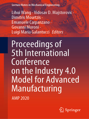 cover image of Proceedings of 5th International Conference on the Industry 4.0 Model for Advanced Manufacturing